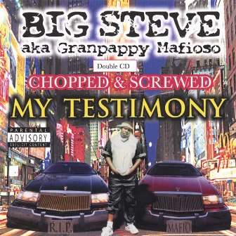 My Testimony by Big Steve