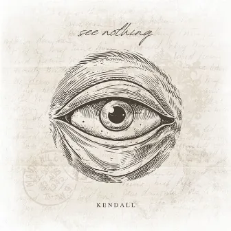 See Nothing by Kendall