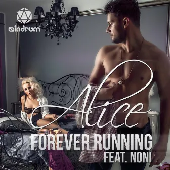 Forever Running (feat. Noni) by alice.