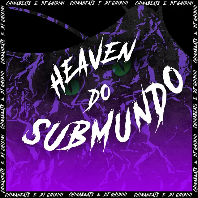 HEAVEN DO SUBMUNDO