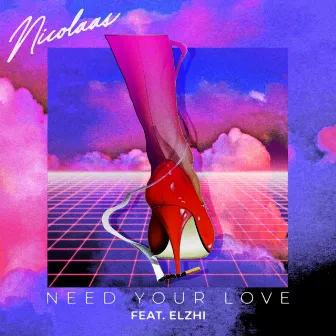 (Baby I) Need Your Love by Nicolaas