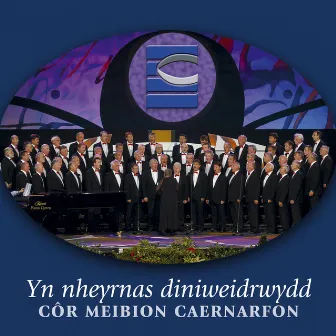 Yn Nheyrnas Diniweidrwydd by Cor Meibion Caernarfon Male Voice Choir