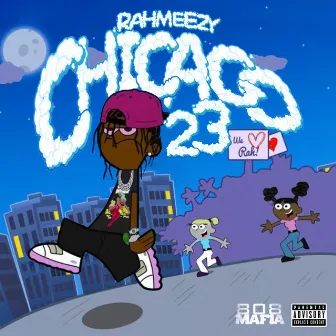 Chicago 23 by Rahmeezy