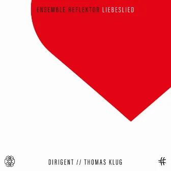 Liebeslied by Ensemble Reflektor