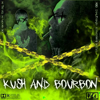 Kush & Bourbon by Real Vile Music