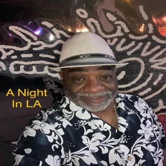 A Night in L A by Andre Gibson