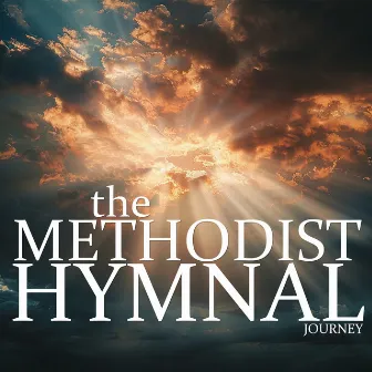 Journey by The Methodist Hymnal