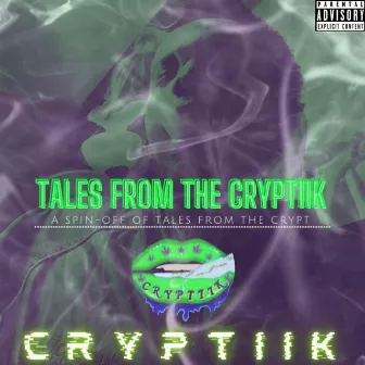 Tales From The Cryptiik by Cryptiik