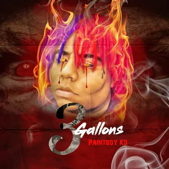 3 GALLONS by Paintboy KD