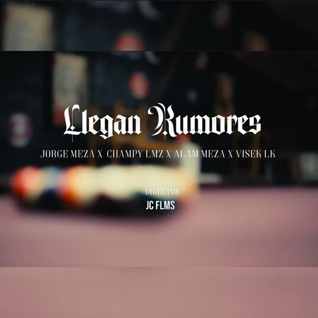 Llegan Rumores