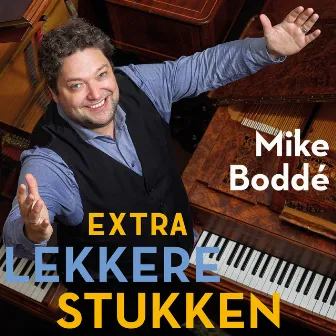 Extra Lekkere Stukken by Mike Boddé