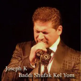 Baddi Shufak Kel Yom by Joseph Krikorian