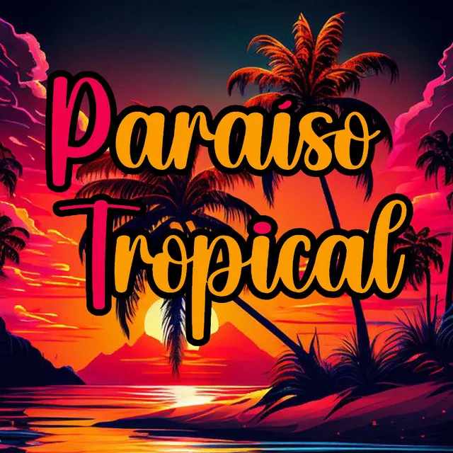 PARAÍSO TROPICAL