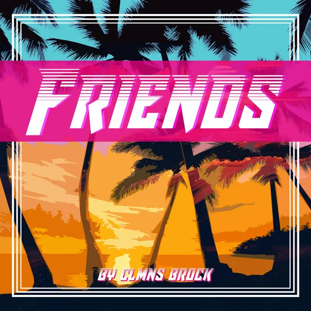 FRIENDS - Radio Edit