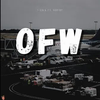 O F W by J-Rick