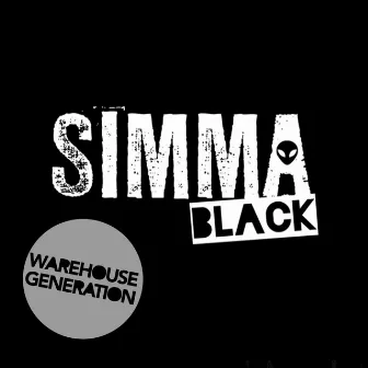 Simma Black Presents Warehouse Generation by Austin Welsh