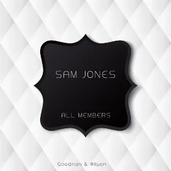 All Members by Sam Jones