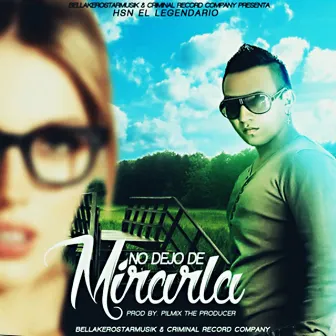 No dejo de mirarla by Hsn el Legendario