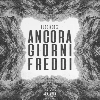 Ancora Giorni Freddi (Suburra 2 Version) by Lucci