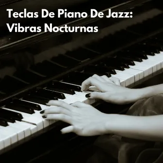 Teclas De Piano De Jazz: Vibras Nocturnas by 