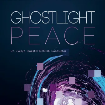 Peace by GHOSTLIGHT Chorus