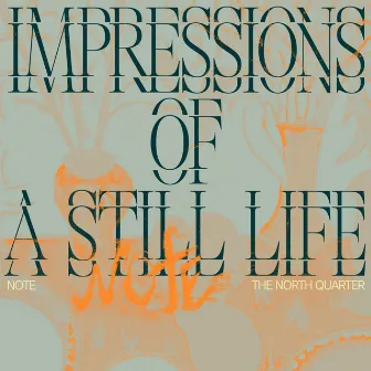 Impressions Of A Still Life by Note