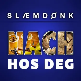 Nach Hos Deg by Slam Dunk