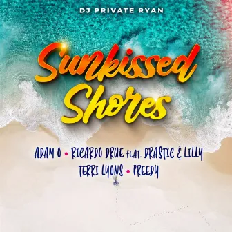 Sunkissed Shores by DJ Private Ryan