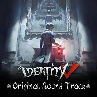 Identity V Original Sound Track (Vol.1 Impression · Throwback) by 第五人格