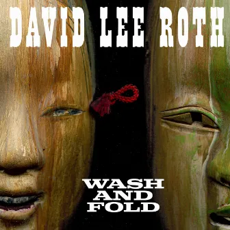 Wash and Fold by David Lee Roth