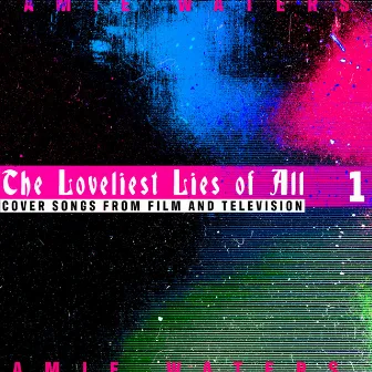 The Loveliest Lies of All, Chapter One by Amie Waters