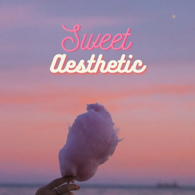 Sweet Aesthetic