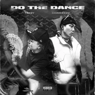 Do The Dance by Teezy