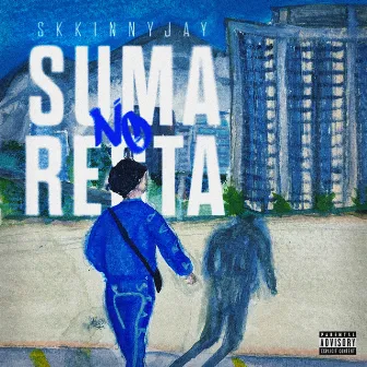 Suma No Resta by SkkinnyJay