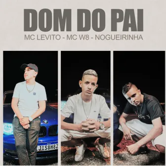 Dom do Pai by mc levito