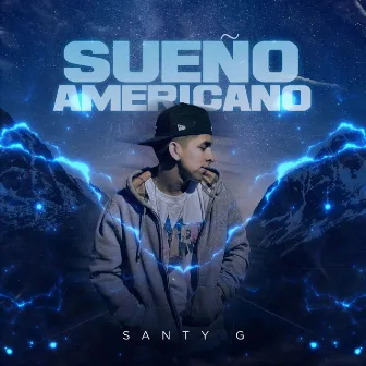 Sueño Americano by Santy G