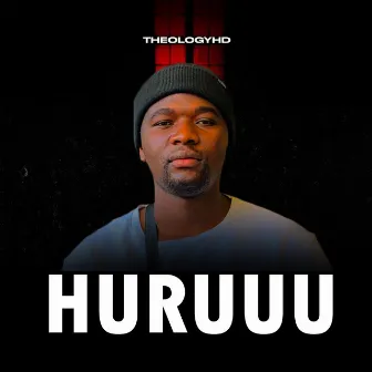 Huruuu by Theology HD