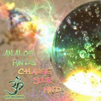 Change Your Mind by Analog Minds