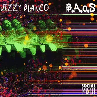 B.A.O.S by Jizzy Blanco