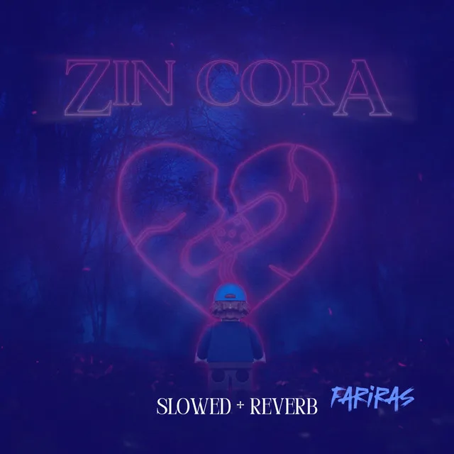 Zin Cora - Slowed + Reverb