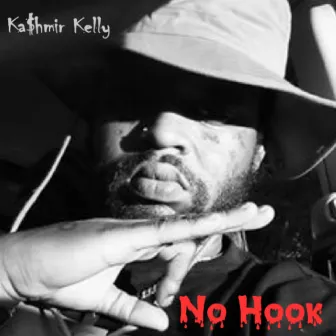 No Hook by Ka$hmir Kelly