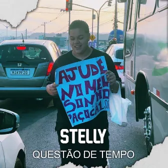 Questão de Tempo by Stelly Oficial