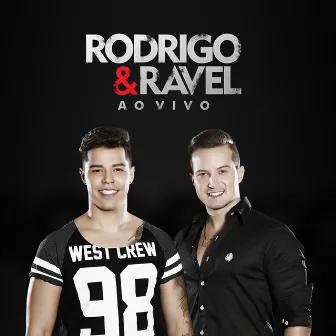 Rodrigo & Ravel (Ao Vivo) by Rodrigo & Ravel