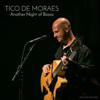 Another Night of Bossa by TICO DE MORAES