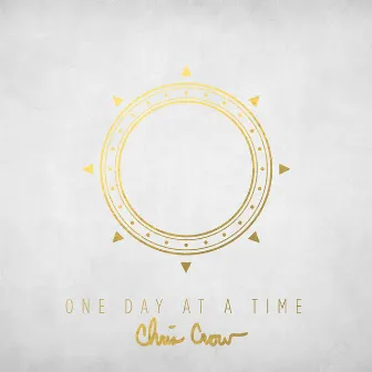 One Day at a Time by Chris Crow