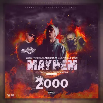 Mayhem 2000 by MLNY