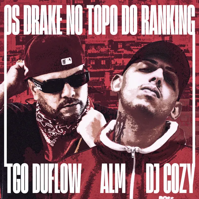 Os Drake no Topo do Ranking