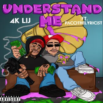 Understand Me? by 4K Lij