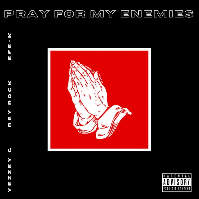 Pray for My Enemies