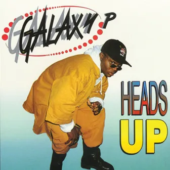 Heads Up by Galaxy P